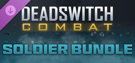Deadswitch Combat: Soldier Bundle (Steam) Giveaway